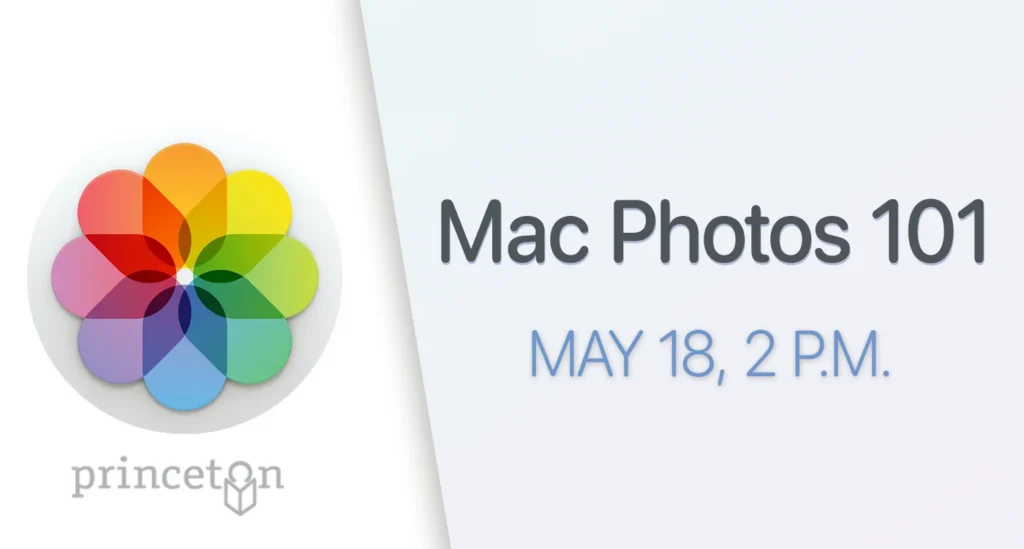 graphic with Apple's Photo logo for Mac Photos 101 Tech class on May 18 at 2 p.m.