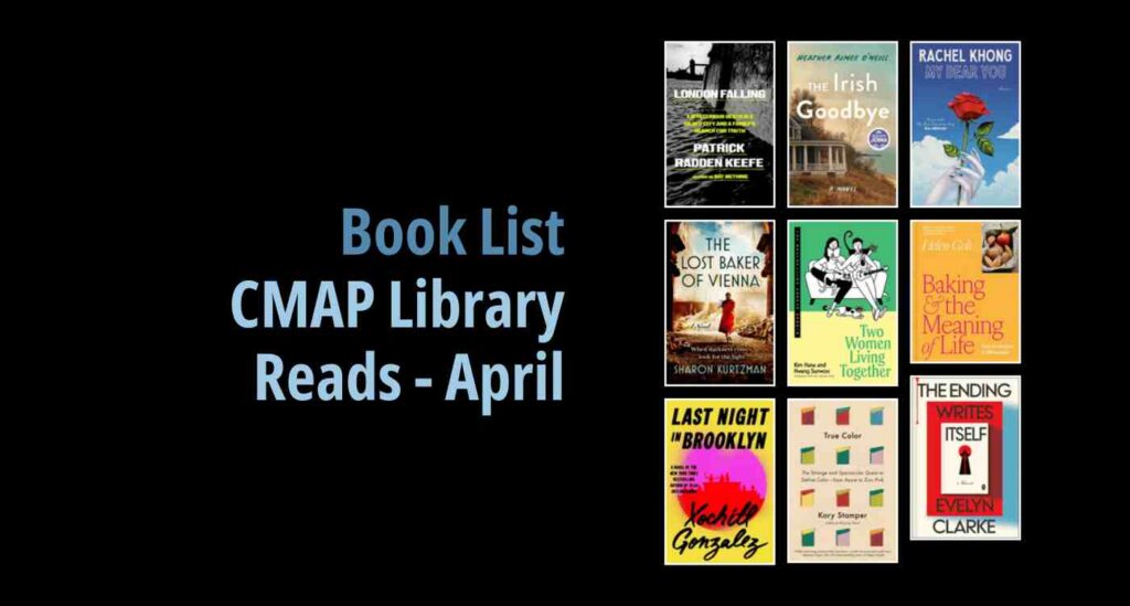 Black background with a book cover collage and text reading Book List: CMAP Library Reads - April