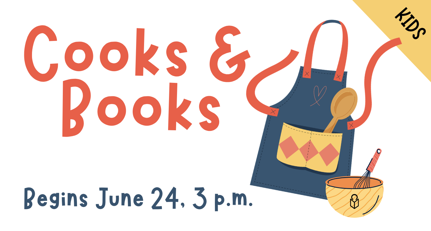 Cooks and Books series for Kids at Princeton Public Library beginning on June 24 at 3 p.m.