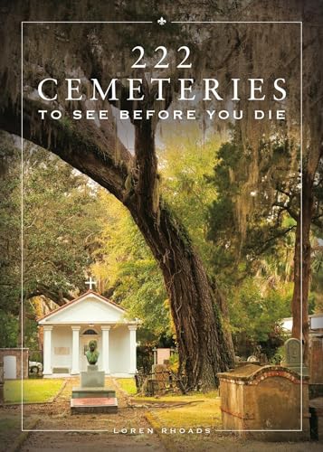 Book cover for 222 Cemeteries to See Before You Die