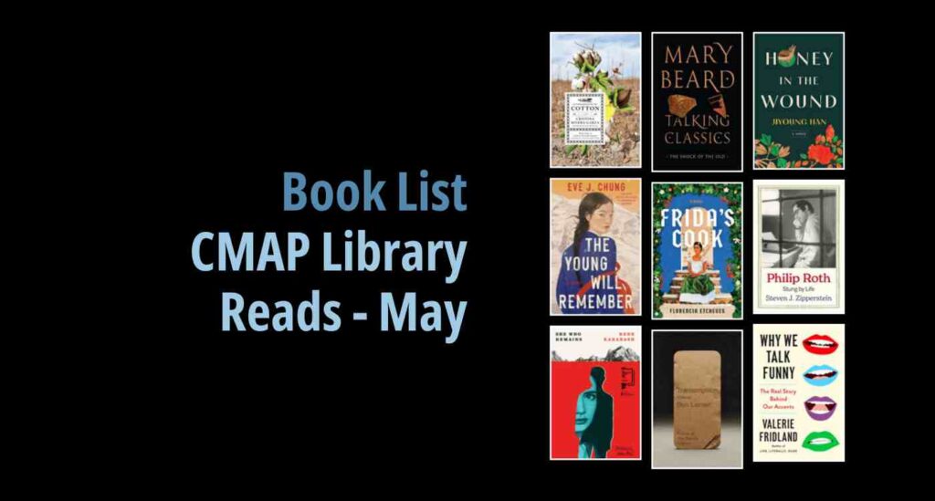 Black background with a book cover collage and text reading book list: CMAP Library Reads: May