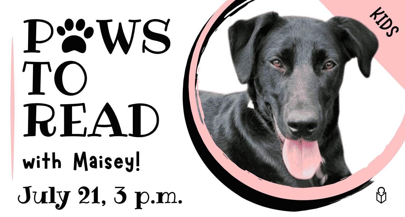 Paws to Read program, read with Maisey the dog at Princeton Public Library on July 21 at 3 p.m.