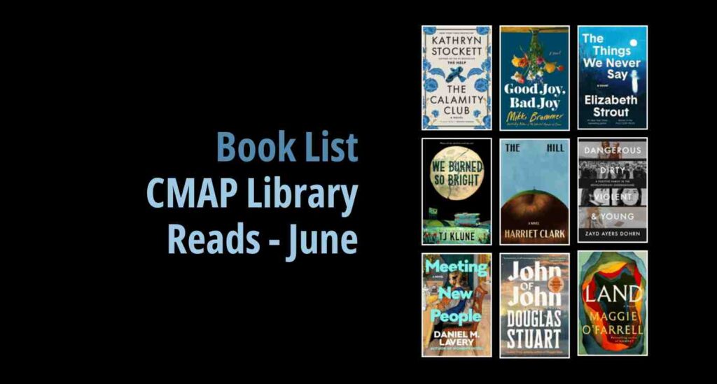 Black background with a book cover collage and text reading book list: CMAP Library Reads: June