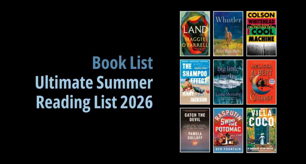 Black background with a book cover collage and text reading book list: ultimate summer reading list 2026